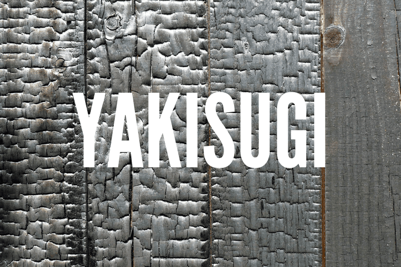 Yakisugi: Técnica japonesa para endurecer la madera